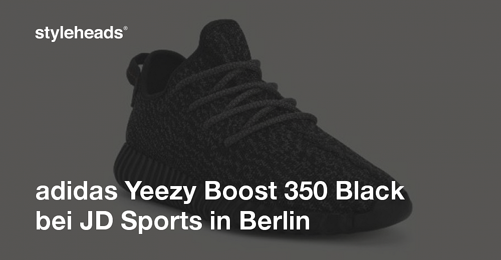 adidas Yeezy Boost 350 Black bei JD Sports in Berlin Styleheads GmbH